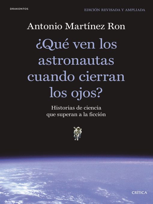 Title details for ¿Qué ven los astronautas cuando cierran los ojos? by Antonio Martínez Ron - Available